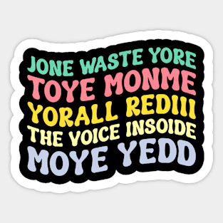 Jone Waste Yore Toye Shirt TOYE MONME YORALL REDIII Funny Sticker